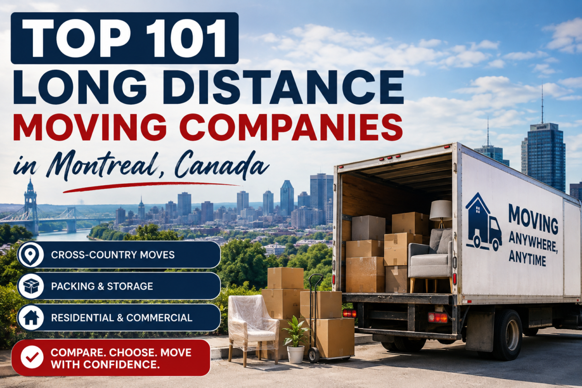 Top 101 Long Distance Moving Companies in Montreal, Canada (2026 Guide)